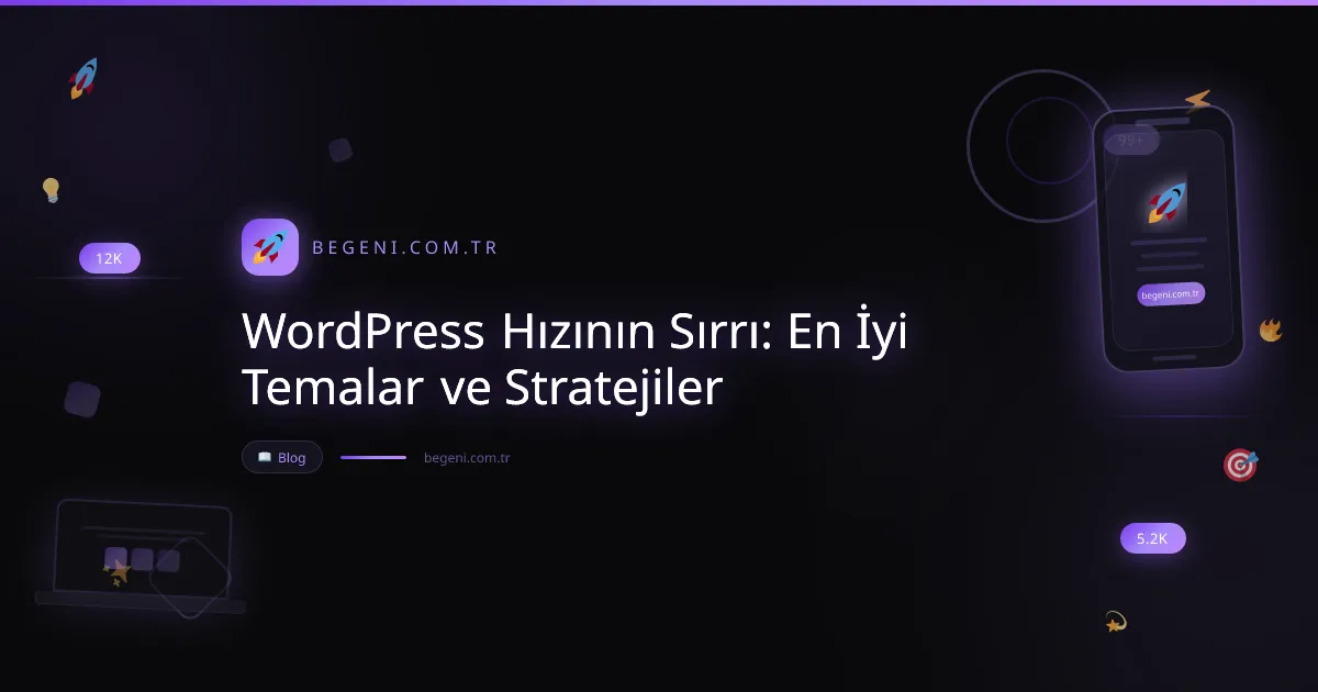 WordPress Hızının Sırrı: En İyi Temalar ve Stratejiler