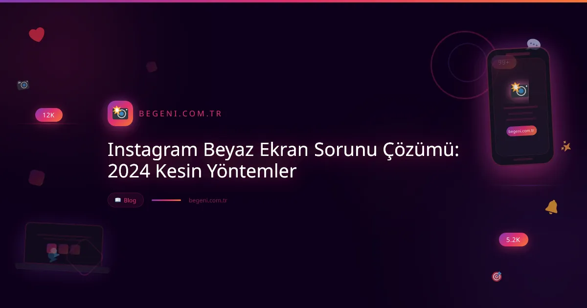 Instagram Beyaz Ekran Sorunu Çözümü: 2024 Kesin Yöntemler