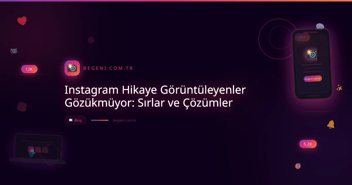 Instagram Hikaye Görüntüleyenler Gözükmüyor: Sırlar ve Çözümler