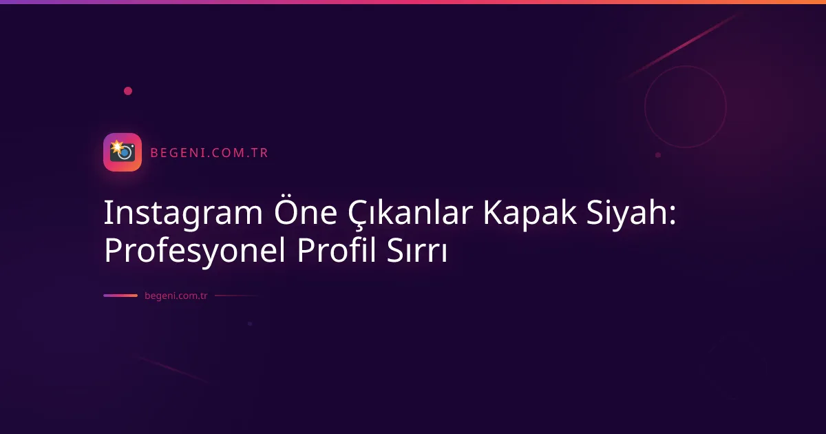 Instagram Öne Çıkanlar Kapak Siyah: Profesyonel Profil Sırrı