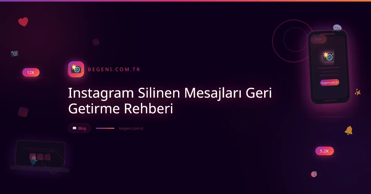 Instagram Silinen Mesajları Geri Getirme Rehberi 2026